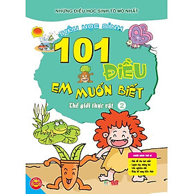 Download sách 101 Điều Em Muốn Biết - T2 - Thế Giới Thực Vật