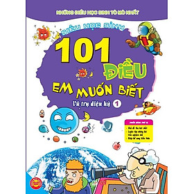 Download sách 101 Điều Em Muốn Biết - T1 - Vũ Trụ Diệu Kỳ