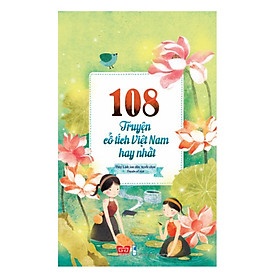 108 Truyện Cổ Tích Việt Nam Hay Nhất (Tái Bản) -  Đinh Tị