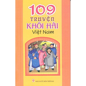 Nơi bán 109 Truyện Khôi Hài (Tái Bản) - Giá Từ -1đ