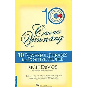 Download sách 10 Câu Nói Vạn Năng (10 Powerful Phrases For Positive People)