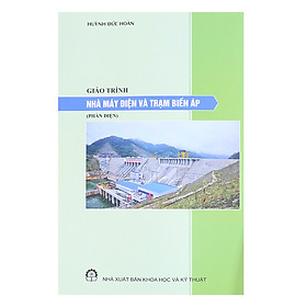 Giáo Trình Nhà Máy Điện Và Trạm Biến Áp (Phần Điện)