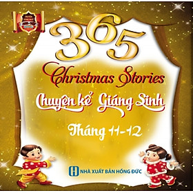 Nơi bán 365 Chuyện Kể Giáng Sinh Tháng 11 - 12 (Song Ngữ Anh - Việt) - Giá Từ -1đ