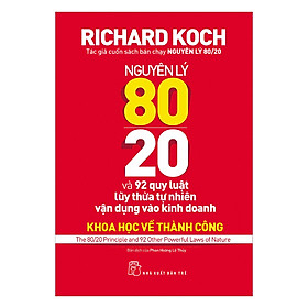 Nơi bán Nguyên Lý 80/20 Và 92 Quy Luật Lũy Thừa Tự Nhiên Vận Dụng Vào Kinh Doanh - Giá Từ -1đ