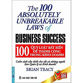 100 Quy Luật Bất Biến Để Thành Công Trong Kinh Doanh