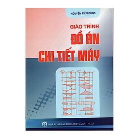 Nơi bán Giáo Trình Đồ Án Chi Tiết Máy - Giá Từ -1đ