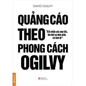Quảng Cáo Theo Phong Cách Ogilvy (Ogilvy On Advertising)