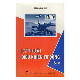 Kỹ Thuật Điều Khiển Tự Động - Tập 2