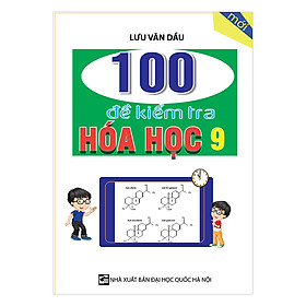 Download sách 100 Đề Kiểm Tra Hóa Học Lớp 9