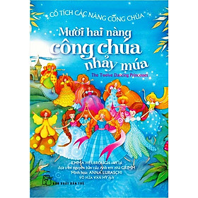 Cổ Tích Các Nàng Công Chúa - Mười Hai Nàng Công Chúa Nhảy Múa