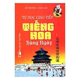 Tự học giao tiếp tiếng Hoa hàng ngày
