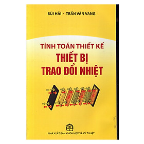 Download sách Tính Toán Thiết Kế Thiết Bị Trao Đổi Nhiệt 