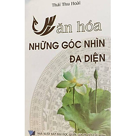 Download sách Văn Hóa - Những Góc Nhìn Đa Diện 