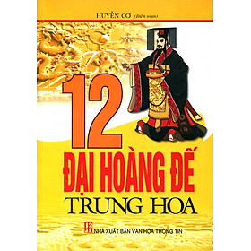 Nơi bán 12 Đại Hoàng Đế Trung Hoa - Giá Từ -1đ