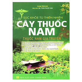 Download sách Sức Khoẻ Từ Thiên Nhiên - Cây Thuốc Nam - Thuốc Nam Gia Truyền