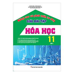 Nơi bán Nâng Cao Và Phát Triển Tư Duy Hóa Học 11 (Tập 2) - Giá Từ -1đ