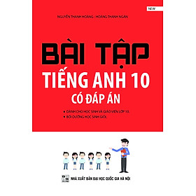 Download sách Bài Tập Tiếng Anh Lớp 10 (Có Đáp Án)