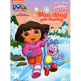 Mua Tô Màu Sáng Tạo Cùng Dora - Mùa Đông Yêu Thương Mua Tô Màu Sáng Tạo Cùng Dora - Mùa Đông Yêu Thương