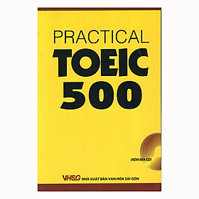 Practical Toeic 500 (Kèm CD)