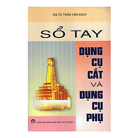 Sổ Tay Dụng Cụ Cắt Và Dụng Cụ Phụ