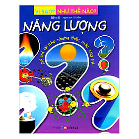 Nơi bán Vì Sao? Như Thế Nào? - Năng Lượng (Tái Bản) - Giá Từ -1đ