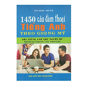 Nơi bán 1450 Câu Đàm Thoại Tiếng Anh Theo Giọng Mỹ - Giá Từ -1đ