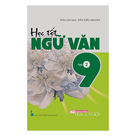 Nơi bán Học Tốt Ngữ Văn Lớp 9 - Tập 2 - Giá Từ -1đ