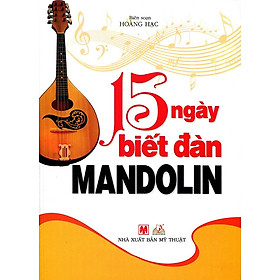 Nơi bán 15 Ngày Biết Đàn Mandolin - Giá Từ -1đ