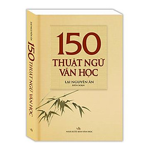 Hình ảnh sách 150 Thuật Ngữ Văn Học