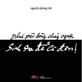 Tập Thơ: Sinh Ra Để Cô Đơn