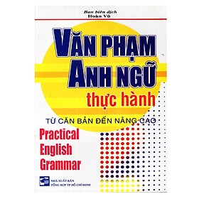 Nơi bán Văn Phạm Anh Ngữ Thực Hành Từ Căn Bản Đến Nâng Cao - Giá Từ -1đ