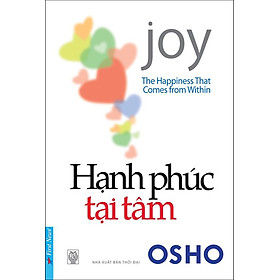 Sách Hạnh Phúc Tại Tâm (The Happiness That Comes From Within)