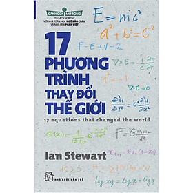 Cánh Cửa Mở Rộng - 17 Phương Trình Thay Đổi Thế Giới