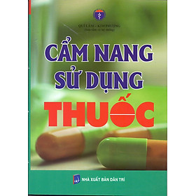 Cẩm Nang Sử Dụng Thuốc