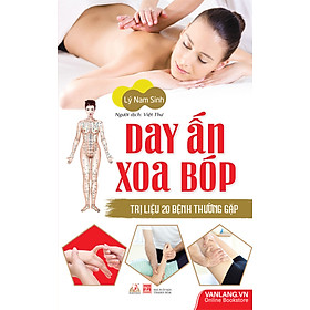 Download sách Day Ấn Xoa Bóp Trị Liệu 20 Bệnh Thường Gặp