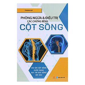 Download sách Phòng Ngừa & Điều Trị Các Chứng Bệnh Cột Sống