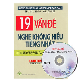 Nơi bán 19 Vấn Đề Nghe Không Hiểu Tiếng Nhật - Giá Từ -1đ