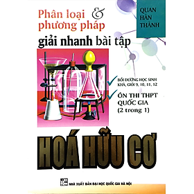 Download sách Phân Loại Và Phương Pháp Giải Nhanh Bài Tập Hóa Hữu Cơ