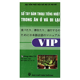 Sổ Tay Đàm Thoại Tiếng Nhật Trong Ăn Ở Và Đi Lại Kèm CD
