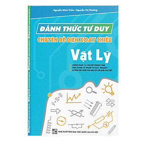 Download sách Đánh Thức Tư Duy Vật Lý - Chuyên Đề Điện Xoay Chiều (Kèm Video Bài Giảng)