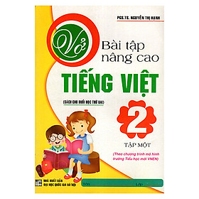 Nơi bán Vở Bài Tập Nâng Cao Tiếng Việt 2 (Tập 1) - Giá Từ -1đ
