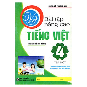Vở Bài Tập Nâng Cao Tiếng Việt 4 (Tập 1)