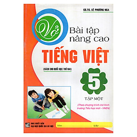 Nơi bán Vở Bài Tập Nâng Cao Tiếng Việt 5 (Tập 1) - Giá Từ -1đ