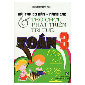 Nơi bán Bài Tập Cơ Bản - Nâng Cao Và Trò Chơi Phát Triển Trí Tuệ Toán 3 - Giá Từ -1đ