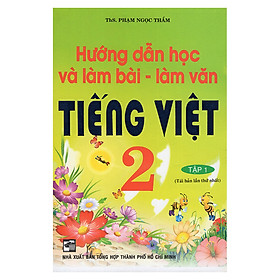 Nơi bán Hướng Dẫn Học Và Làm Văn Tiếng Việt 2 (Tập 1) - Giá Từ -1đ