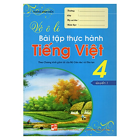 Nơi bán Vở Ô Li Bài Tập Thực Hành Tiếng Việt 4 (Quyển 1) - Giá Từ -1đ