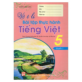 Nơi bán Vở Ô Li Bài Tập Thực Hành Tiếng Việt 5 (Quyển 1) - Giá Từ -1đ