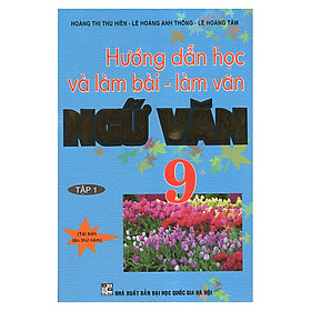 Nơi bán Hướng Dẫn Học Và Làm Bài - Làm Văn Ngữ Văn 9 (Tập 1) - Giá Từ -1đ