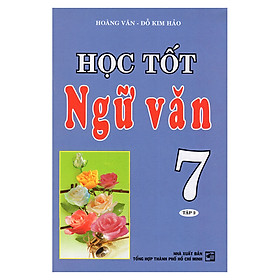 Nơi bán Học Tốt Ngữ Văn 7 (Tập 2) - Giá Từ -1đ