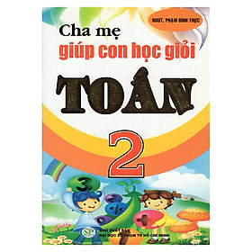 Cha Mẹ Giúp Con Học Giỏi Toán 2